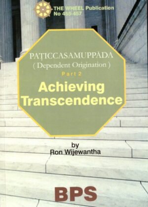 Achieving Transcendence Part Two Of Dependent Origination