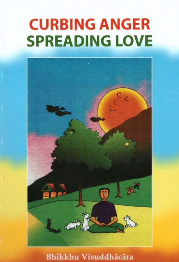 Curbing Anger Spreading Love