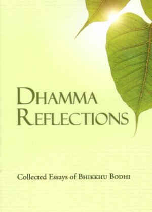 Dhamma Reflections - Collected Essays