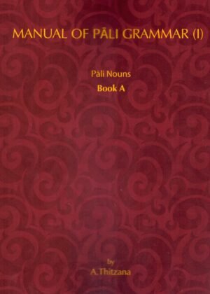 Manual Of Pāli Grammar Pāli Nouns Book A