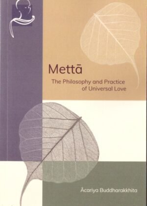 Metta The Philosophy And Practice Of Universal Love