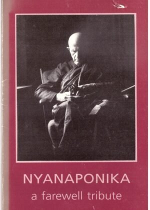 Nyanaponika a Farewell Tribute