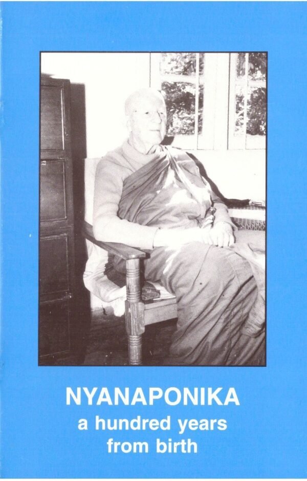 Nyanaponika A Hundread Years From Birth