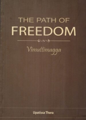 The Path Of Freedom Vimuttimagga