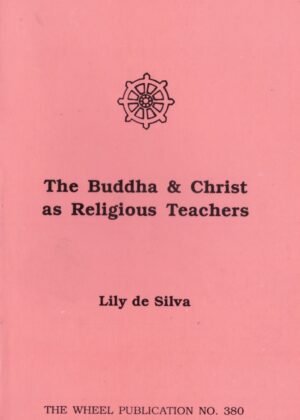 The Buddha And Christ As Religious Teachers