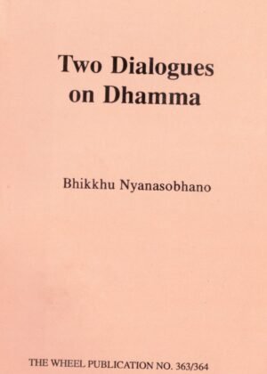 Two Dialogues On Dhamma