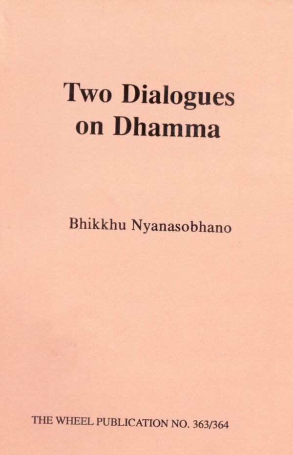 Two Dialogues On Dhamma
