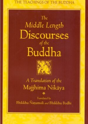 Middle Length Discourses of the Buddha