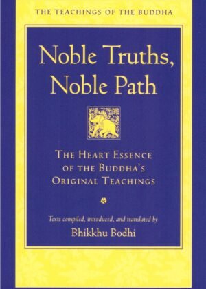 Noble Truths Noble Path