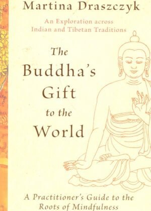 Buddha's Gift to the World_ The