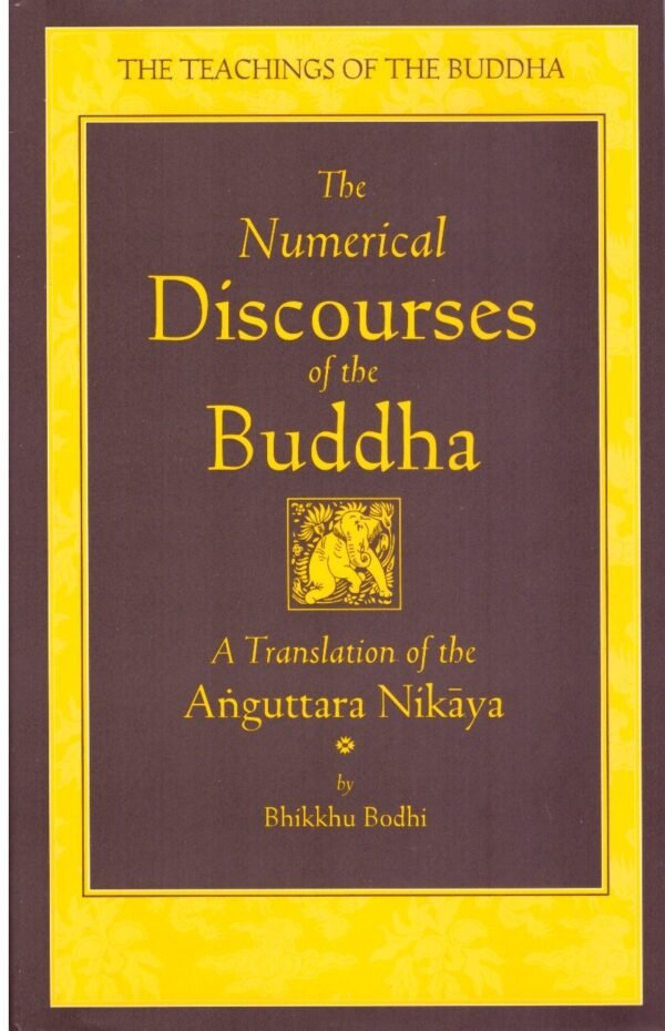 Numerical Discourses of the Buddh