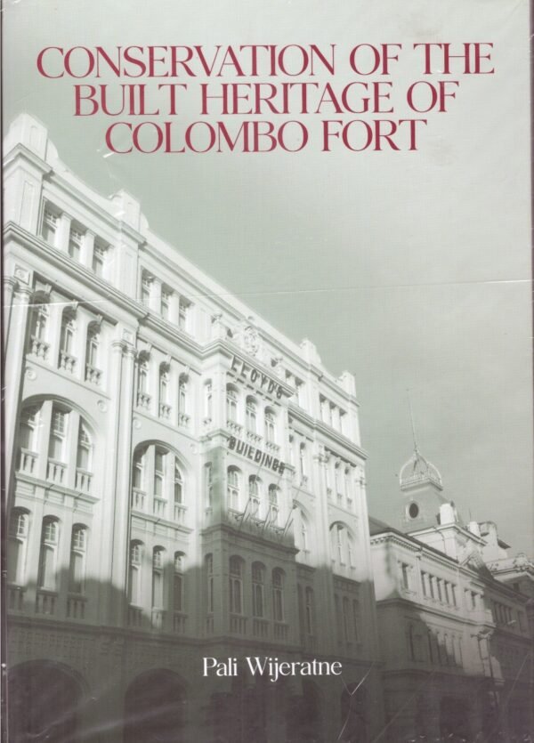 Conservation Of The Built Heritage Of Colombo Fort