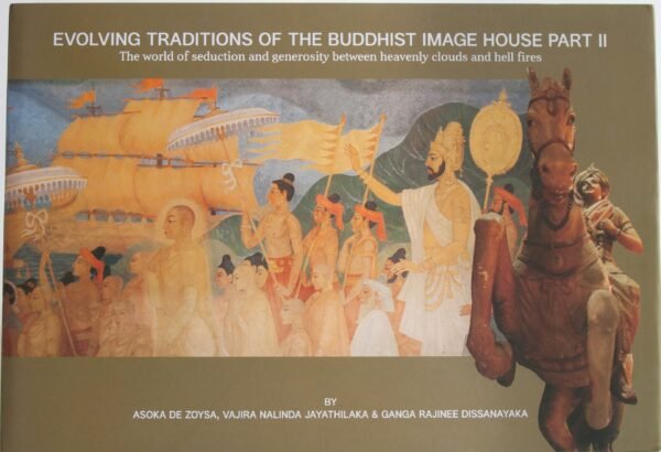 Evolving Traditions Of The Buddhist Image House Part 2