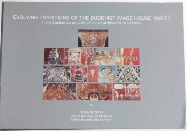 Evolving Traditions Of The Buddhist Image House Part I