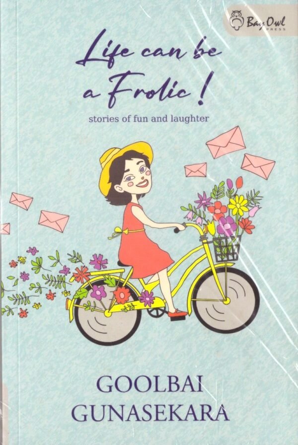 Life Can Be a Frolic