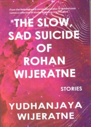 The Slow Sad Suicide of Rohan Wijeratne