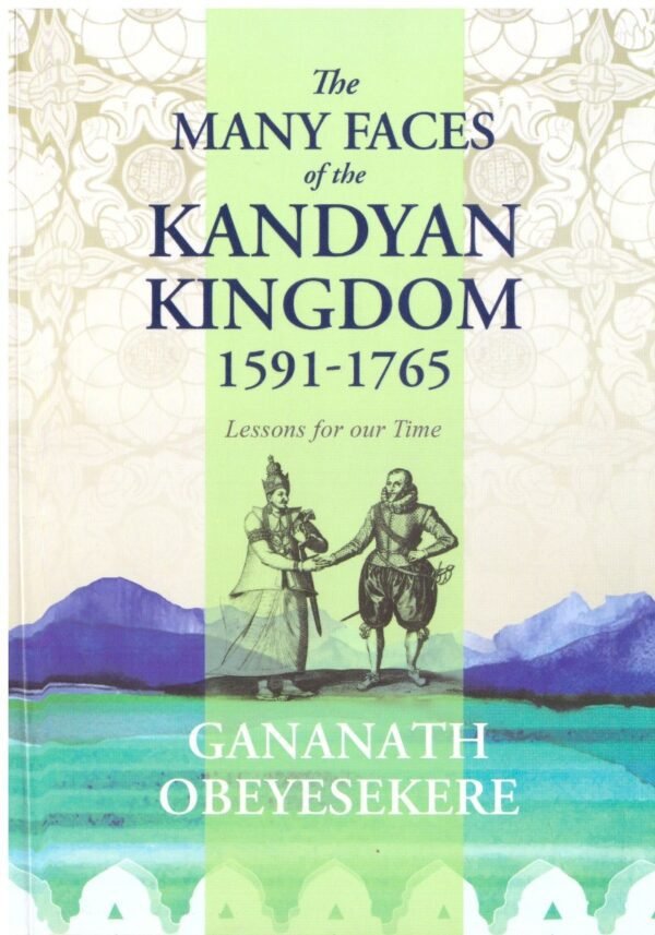 The Many Faces of Kandyan Kingdom