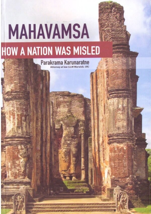 Mahavamsa How A Nation Was Misled
