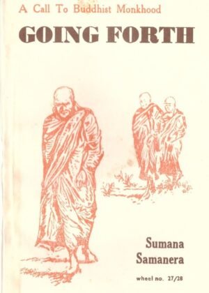 A Call To Buddhist Monkhood Going Forth