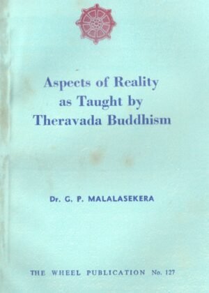 Aspects Of Reality As Taught By Theravada Buddhism