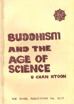 Buddhism And The Age Of Science