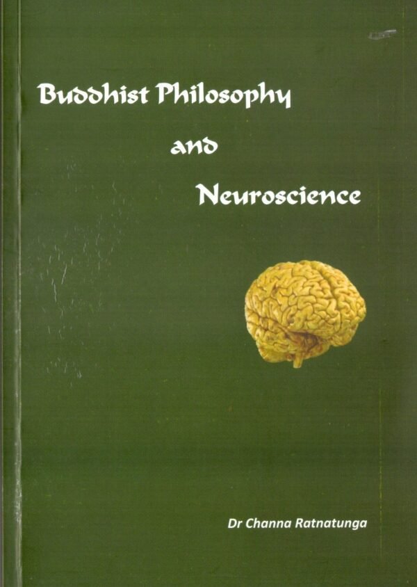 Buddhist Philosophy And Neuroscience