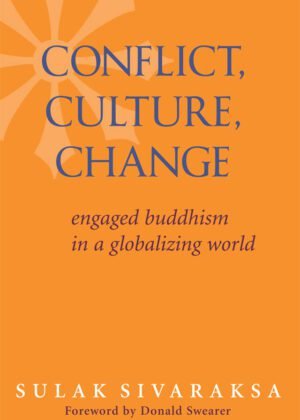 Conflict Culture Change - Engaged Buddhism In A Globalizing World
