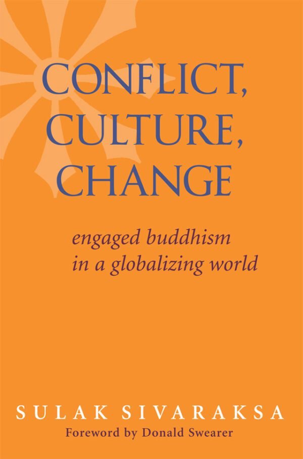 Conflict Culture Change - Engaged Buddhism In A Globalizing World