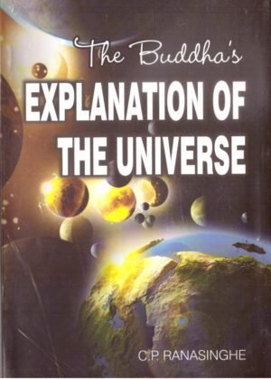 The Buddha's Explanation Of The Universe