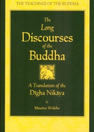 The Long Discoures Of The Buddha