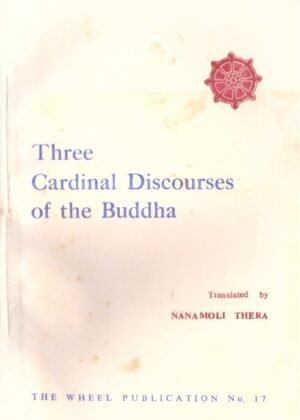 Three Cardinal Discoures Of The Buddha