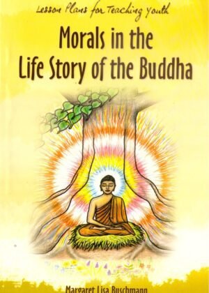Morals in the Life Story of the Buddha