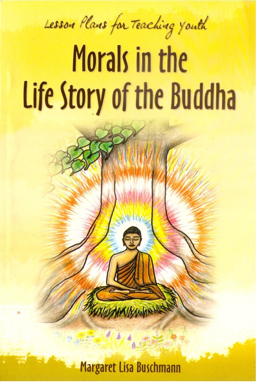 Morals in the Life Story of the Buddha