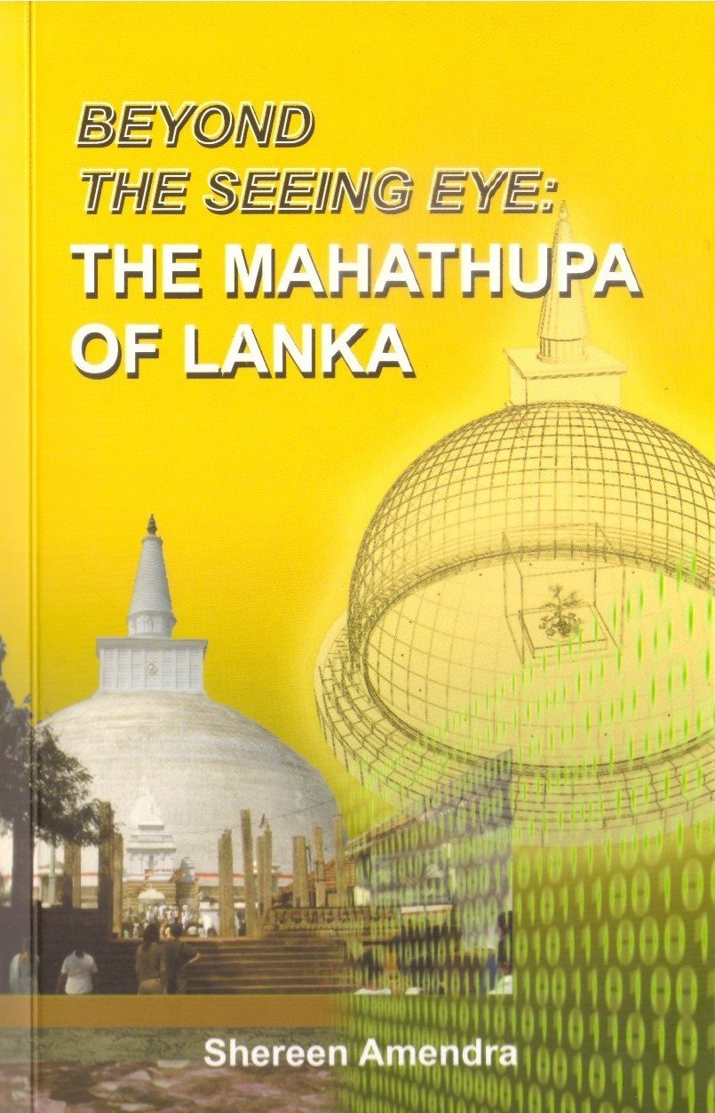 Beyond The Seeing Eye The Mahathupa Of Lanka