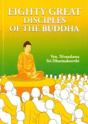 Eighty Great DisciplesOf the Buddha