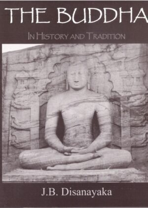 The Buddha In History and Tradition