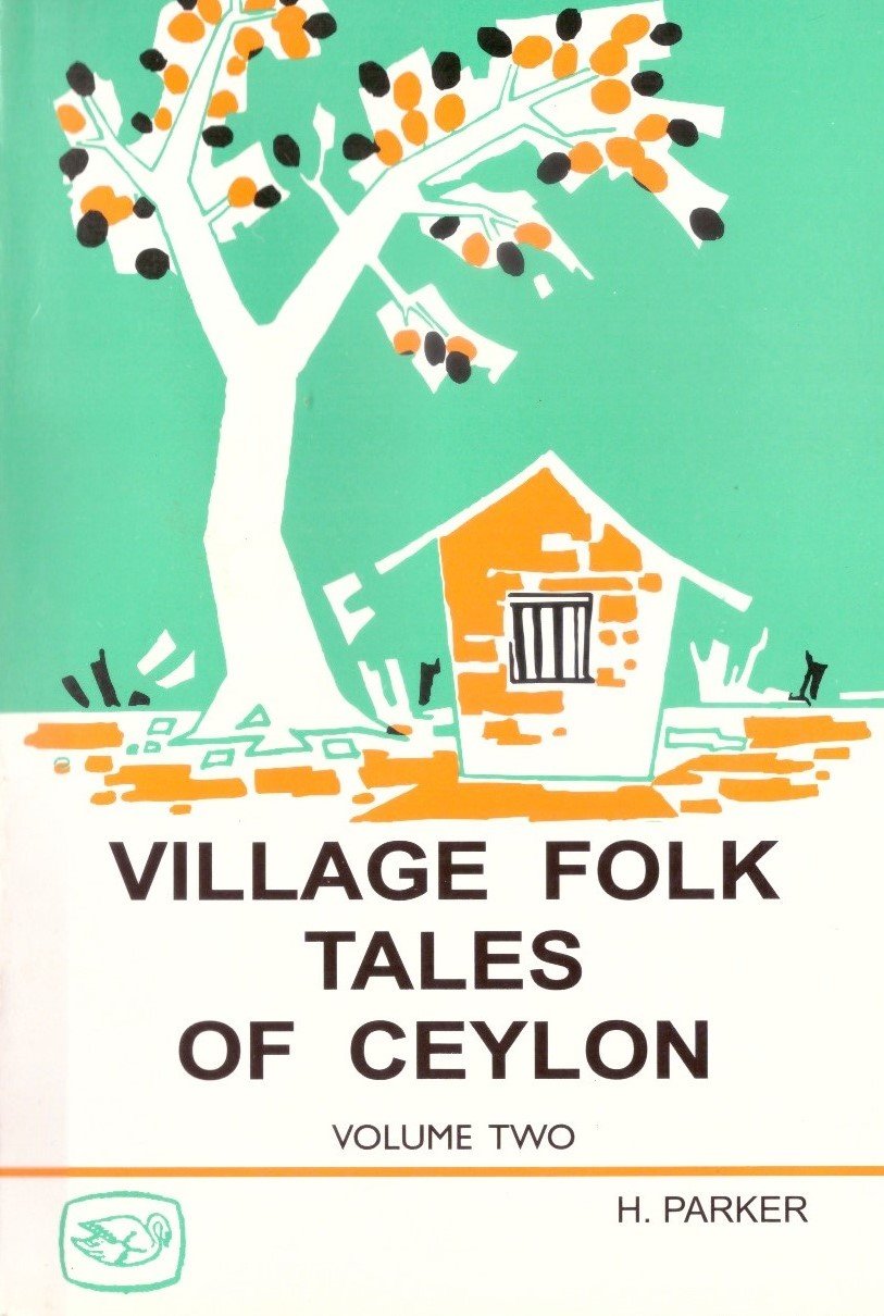 Village Folk Tales of Ceylon Volome Two