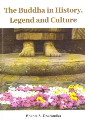 The Buddha in History Legend and Culture