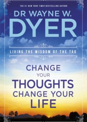 Change Your Thoughts Change Your Life