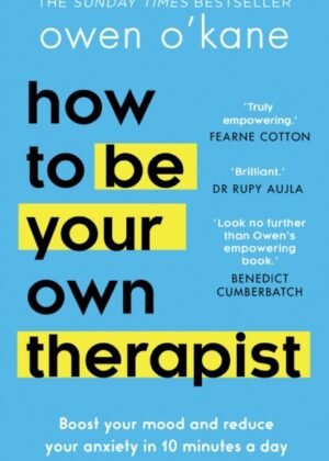 How to Be Your Own Therapist