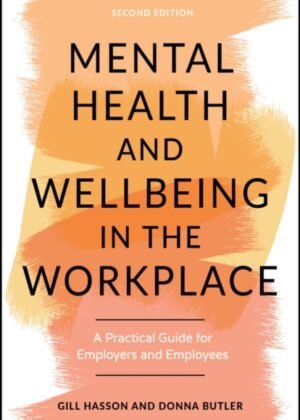 Mental Health and Wellbeing in the Workplace