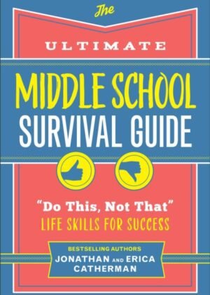 The Ultimate Middle School Survival Guide