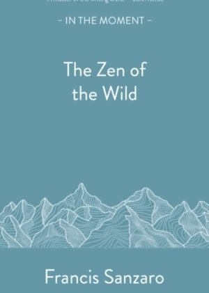The Zen of the Wild
