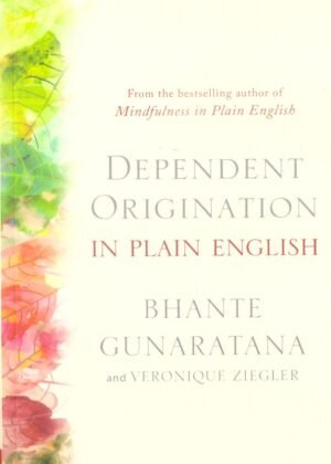 Dependent Origination in Plain English