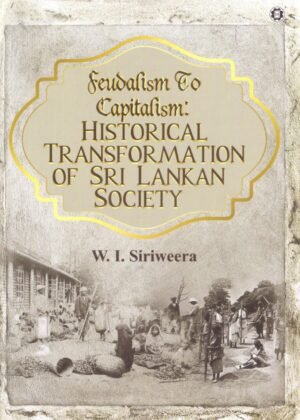 Historical Transformation Of Sri Lankan Society
