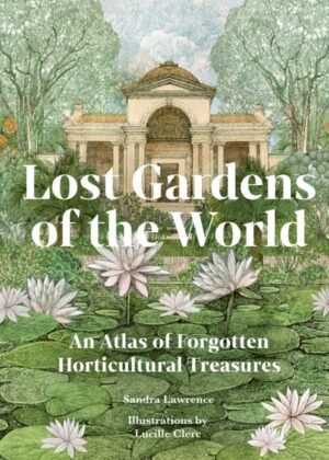 Lost Gardens of the World