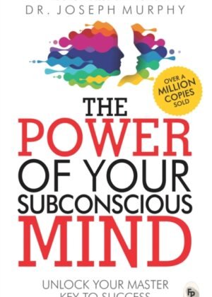 The Power of Your Subconscious Mind
